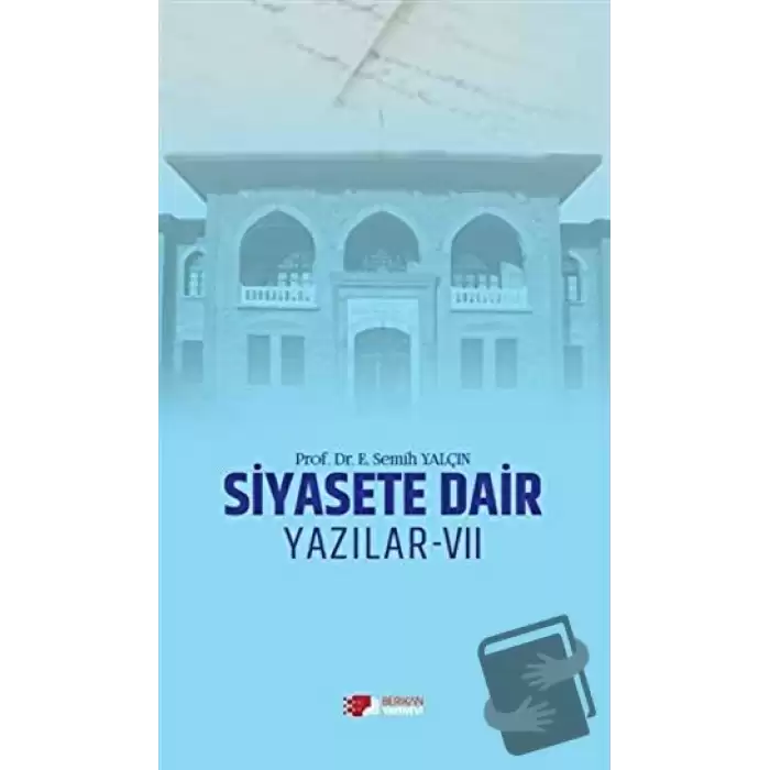 Siyasete Dair Yazılar - 7