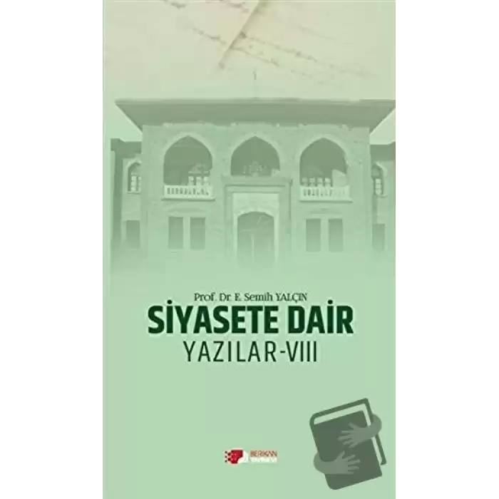 Siyasete Dair Yazılar - 8