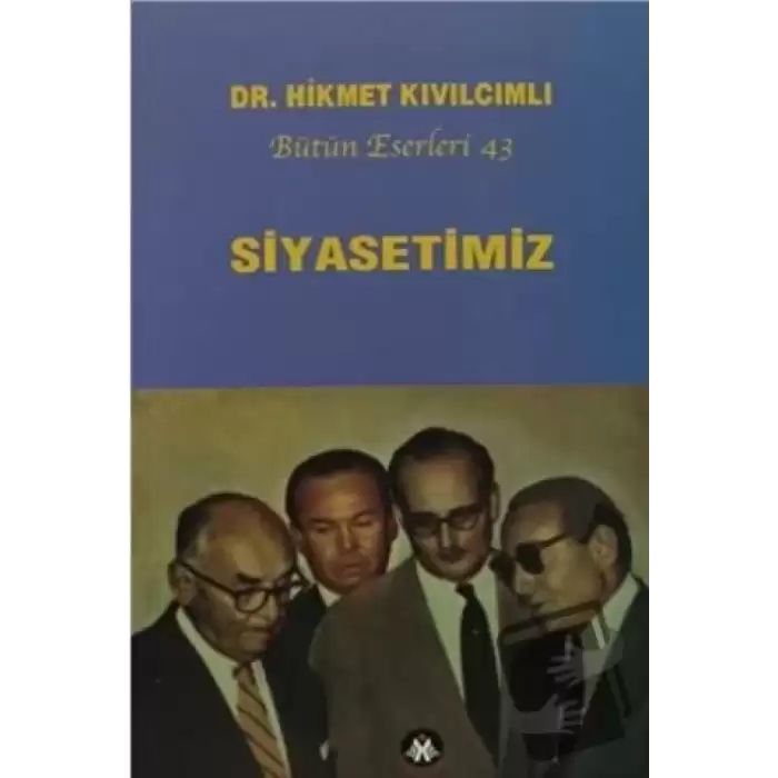 Siyasetimiz - Bütün Eserleri :43