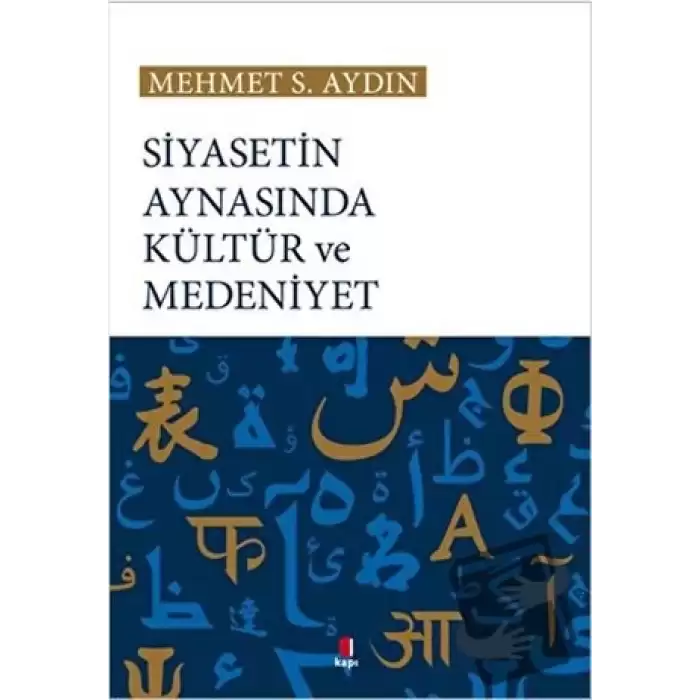 Siyasetin Aynasında Kültür ve Medeniyet