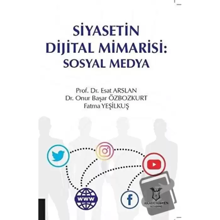 Siyasetin Dijital Mimarisi: Sosyal Medya