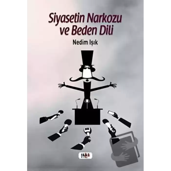 Siyasetin Narkozu ve Beden Dili