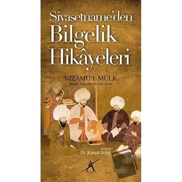 Siyasetnameden Bilgelik Hikayeleri