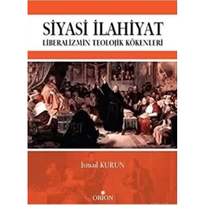 Siyasi İlahiyat - Liberalizmin Teolojik Kökenleri