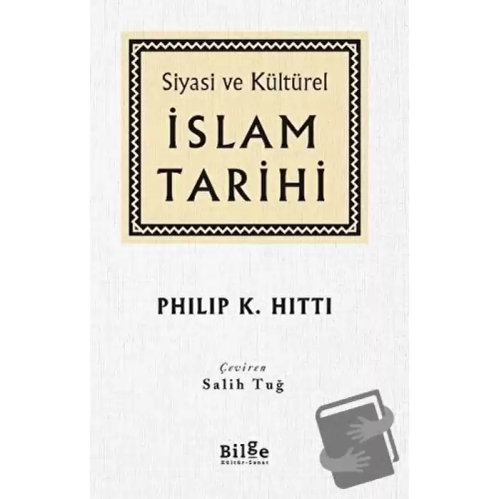 Siyasi ve Kültürel İslam Tarihi (Ciltli)