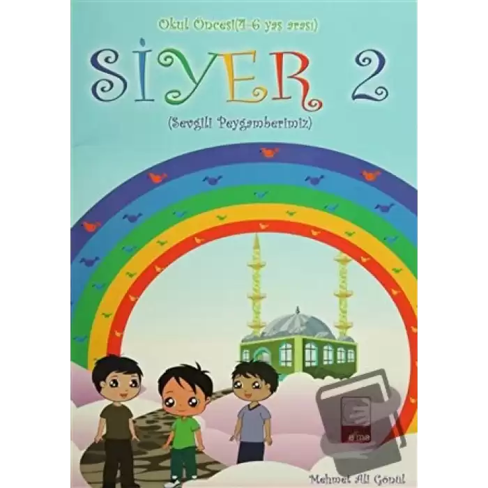 Siyer 2 - Okul Öncesi (4-6 Yaş Arası)