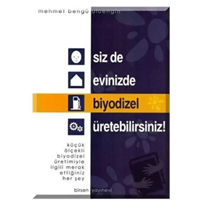 Siz de Evinizde Biyodizel Üretebilirsiniz!