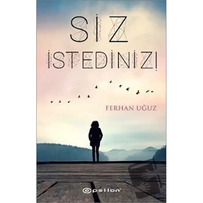 Siz İstediniz