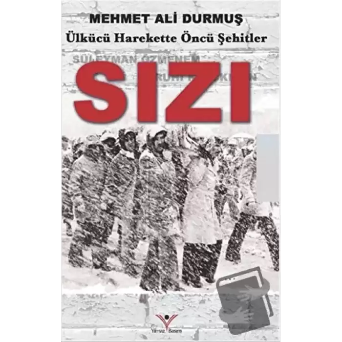 Sızı - Ülkücü Harekette Öncü Şehirler