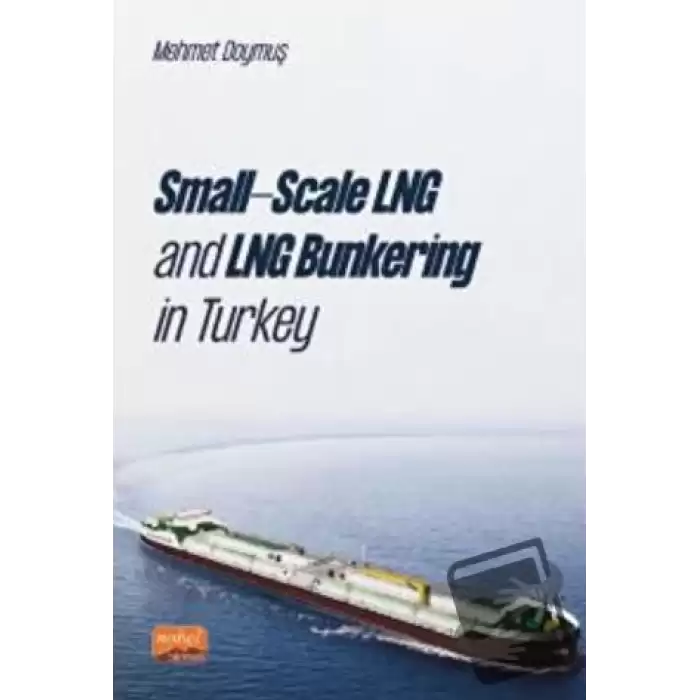 Small-scale Lng And Lng Bunkering İn Turkey