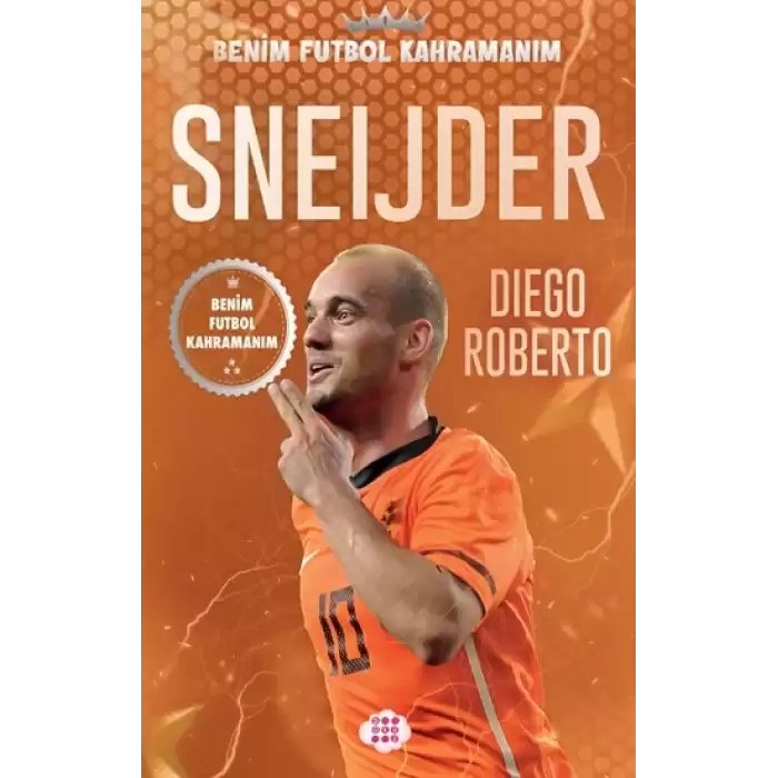 Sneijder – Benim Futbol Kahramanım