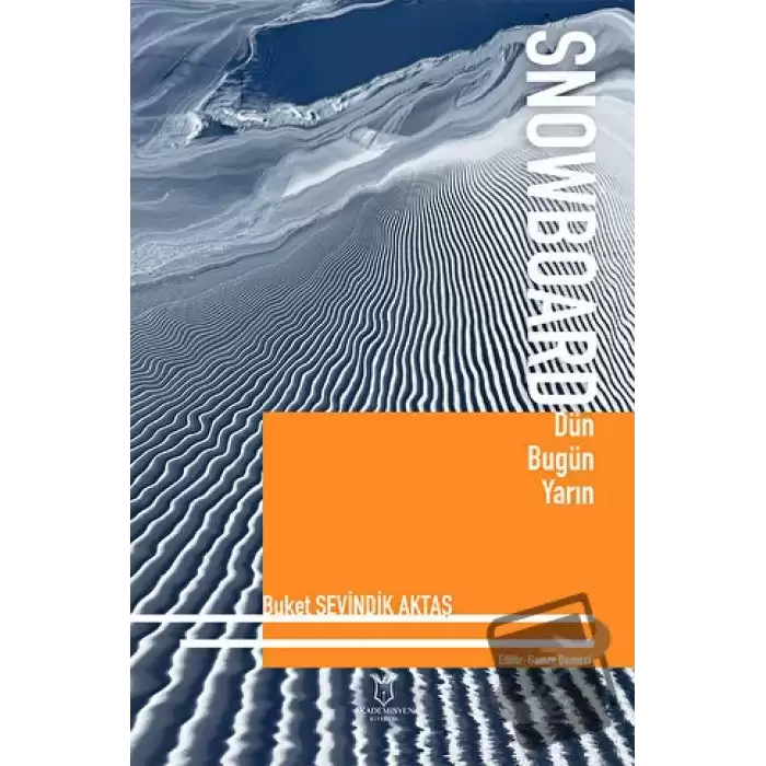 Snowboard Dün Bugün Yarın