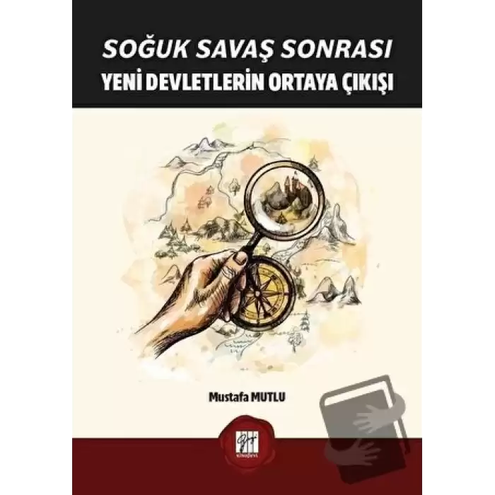 Soğuk Savaş Sonrası Yeni Devletlerin Ortaya Çıkışı