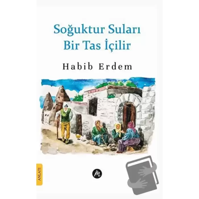 Soğuktur Suları Bir Tas İçilir