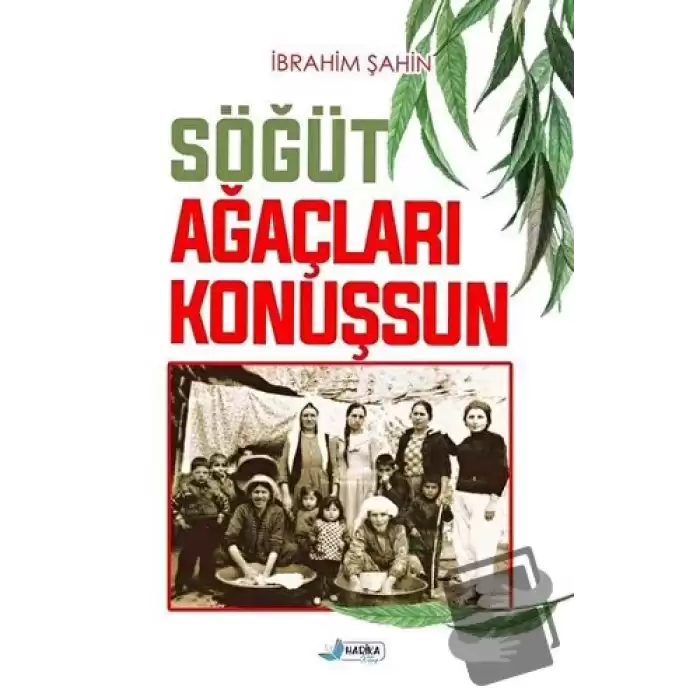 Söğüt Ağaçları Konuşsun