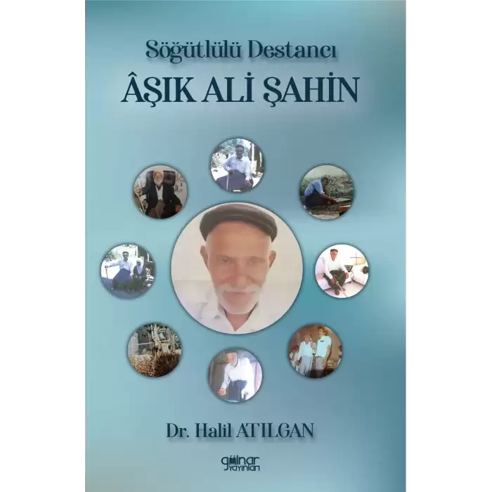 Söğütlülü Destancı Aşık Ali Şahin