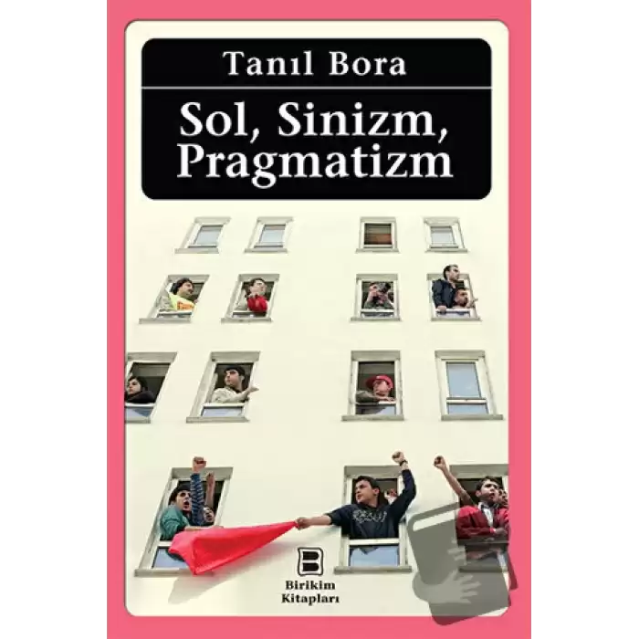 Sol, Sinizm, Pragmatizm