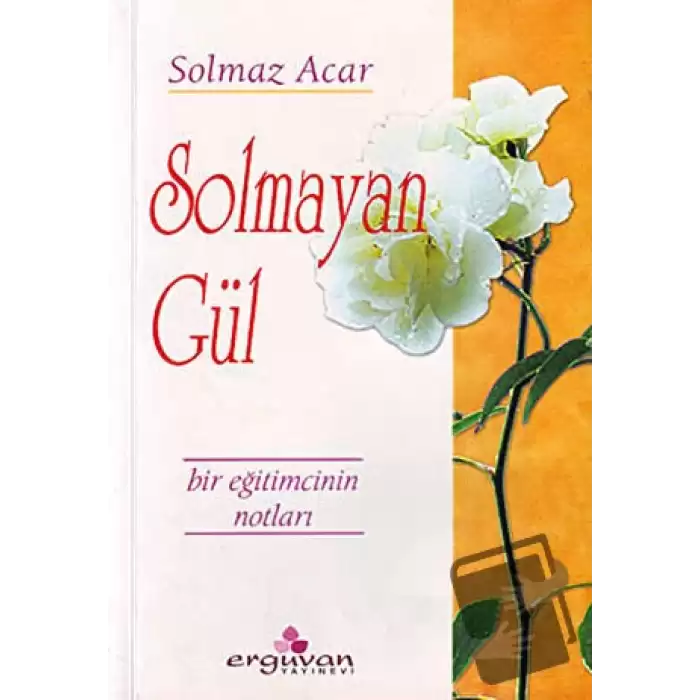 Solmayan Gül