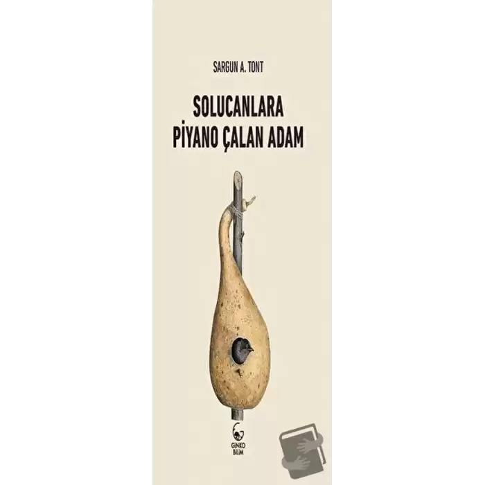 Solucanlara Piyano Çalan Adam