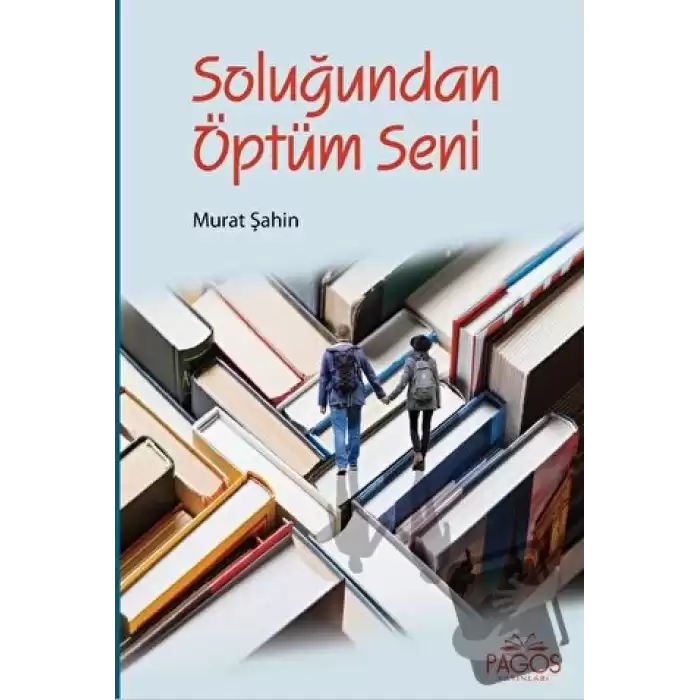 Soluğundan Öptüm Seni