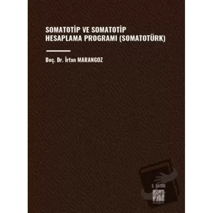 Somatotip ve Somatotip Hesaplama Programı (Somatotürk)