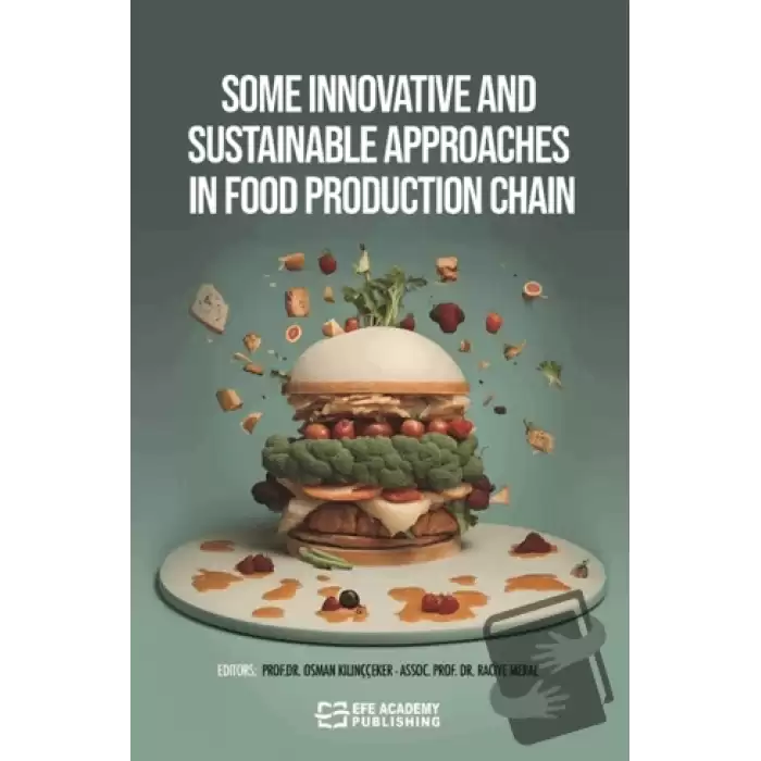 Some Innovatıve And Sustainable Approaches In Food Production Chain