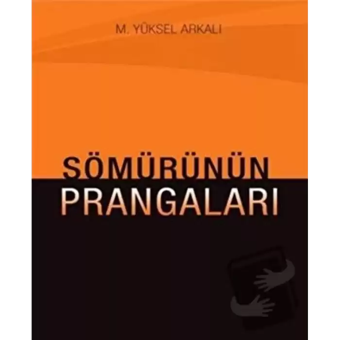 Sömürünün Prangaları