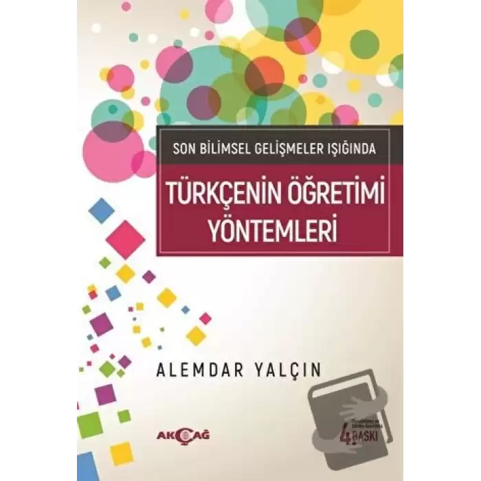 Son Bilimsel Gelişmeler Işığında Türkçenin Öğretimi Yöntemleri