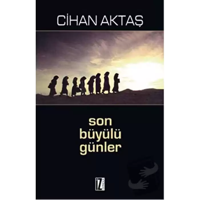 Son Büyülü Günler