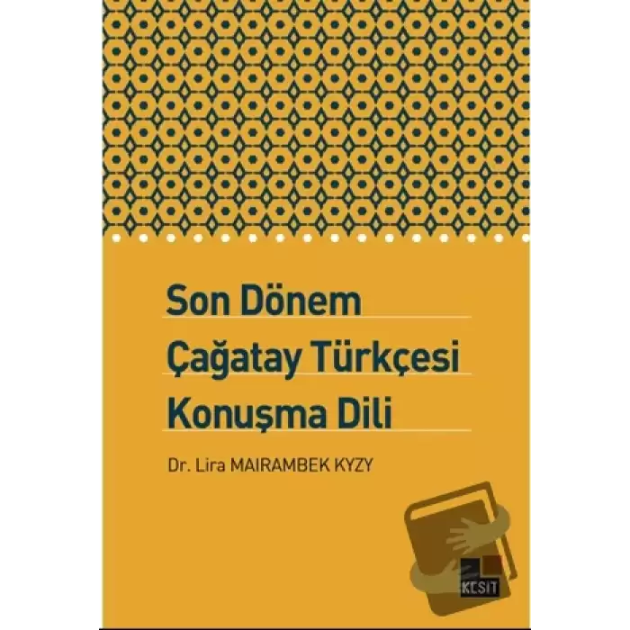 Son Dönem Çağatay Türkçesi Konuşma Dili