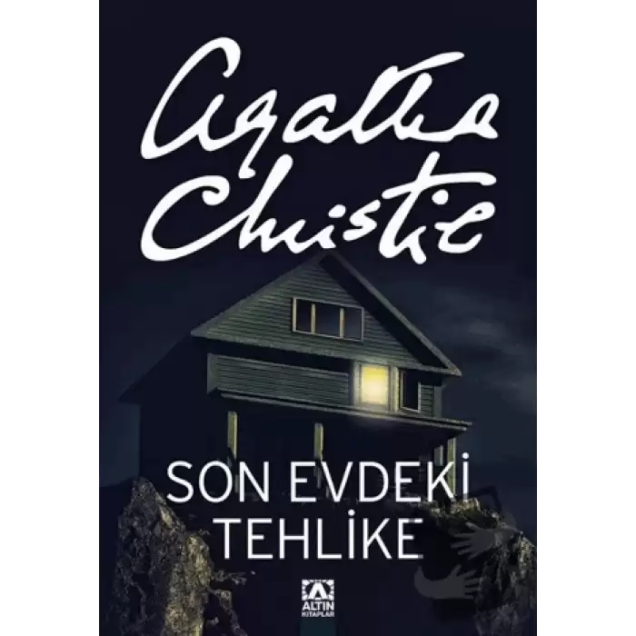 Son Evdeki Tehlike