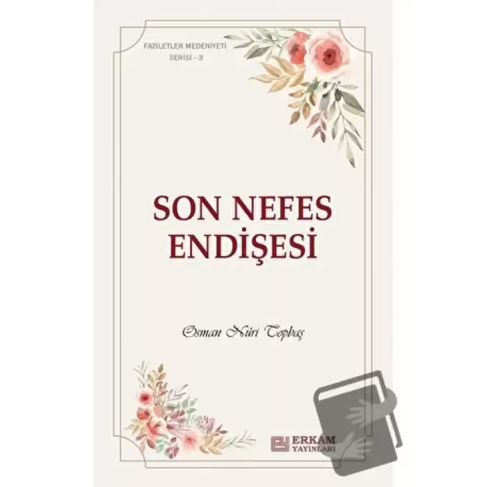 Son Nefes Endişesi