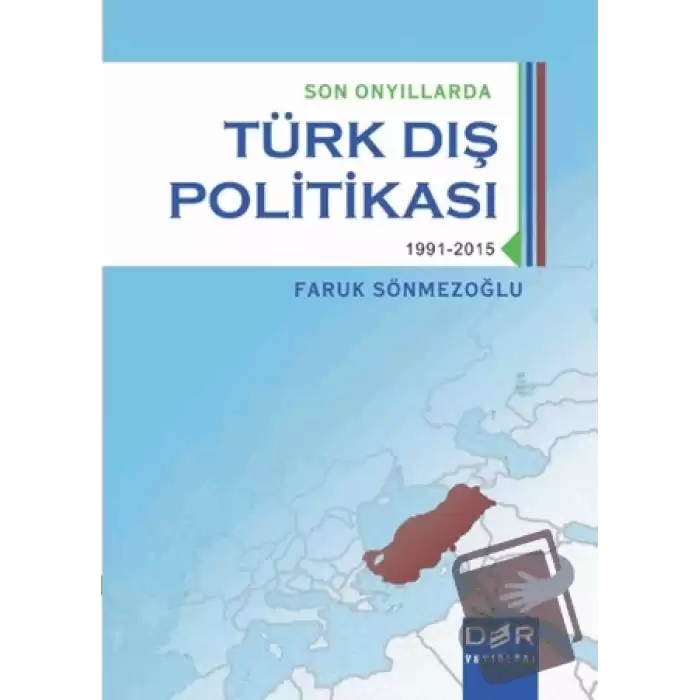 Son Onyıllarda Türk Dış Politikası