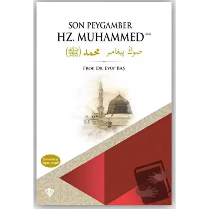 Son Peygamber Hz. Muhammed Siyer-i Nebi