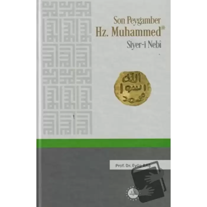 Son Peygamber Hz.Muhammed Siyer-i Nebi