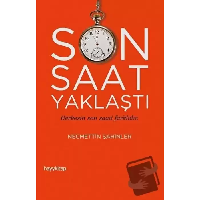 Son Saat Yaklaştı