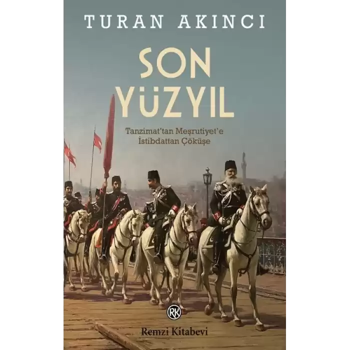 Son Yüzyıl