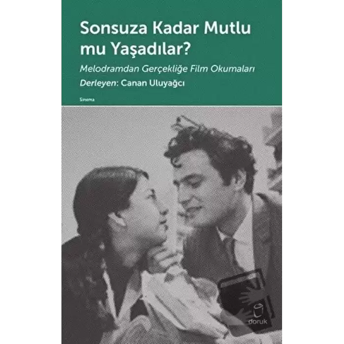 Sonsuza Kadar Mutlu mu Yaşadılar?