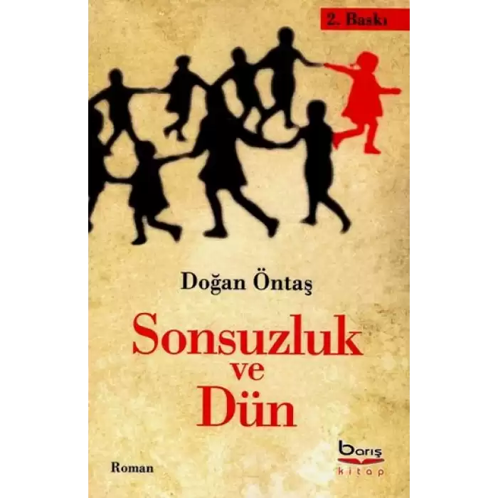 Sonsuzluk ve Dün