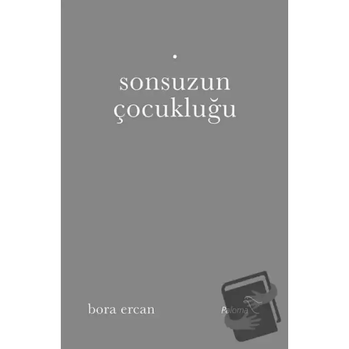 Sonsuzun Çocukluğu