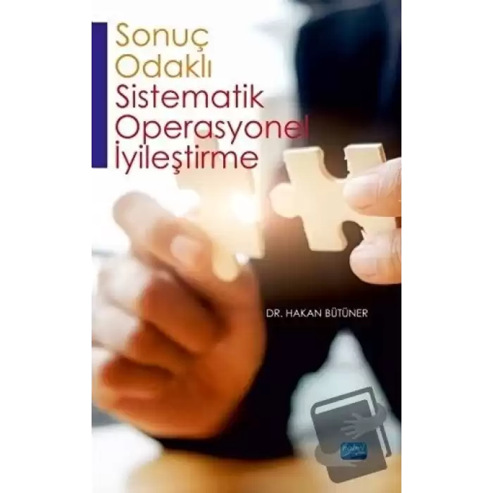 Sonuç Odaklı Sistematik Operasyonel İyileştirme