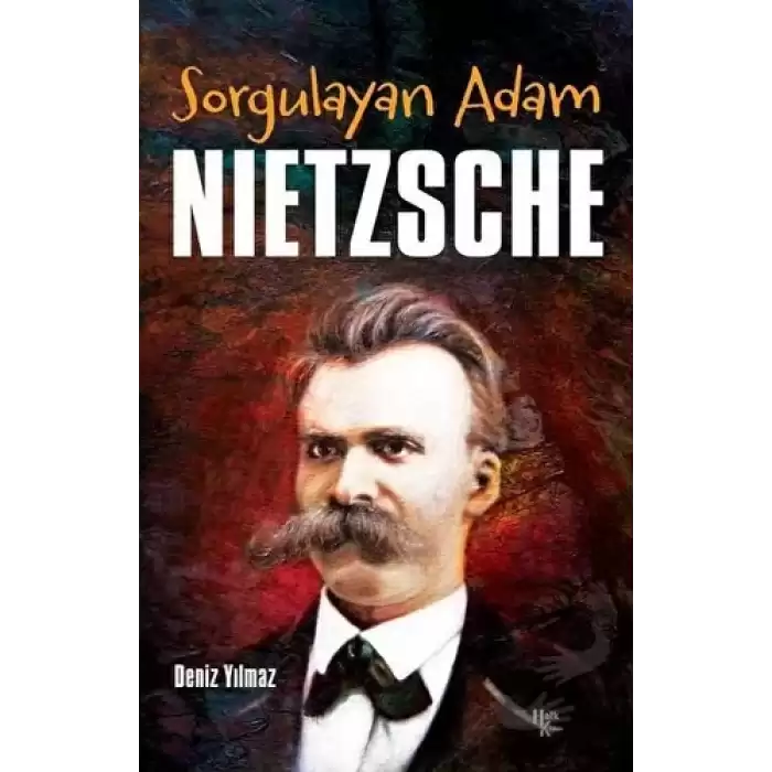 Sorgulayan Adam Nietzsche