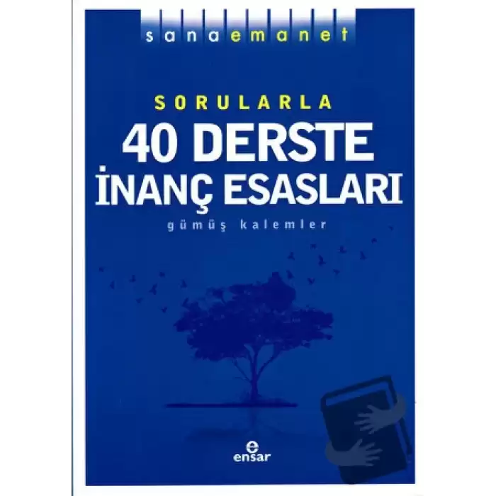 Sorularla 40 Derste İnanç Esasları