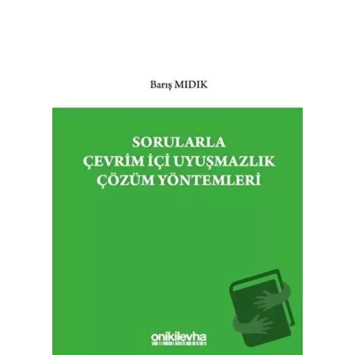 Sorularla Çevrim İçi Uyuşmazlık Çözüm Yöntemleri