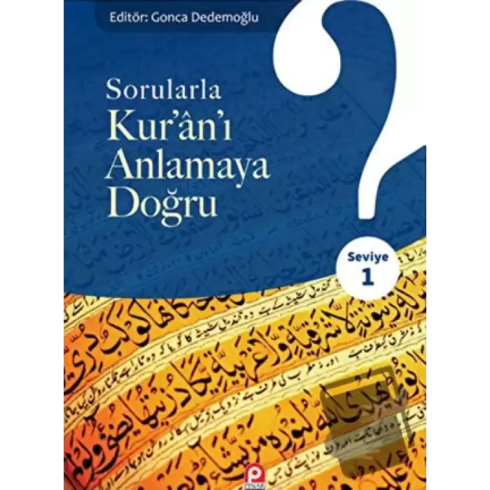 Sorularla Kuranı Anlamaya Doğru