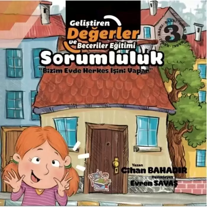 Sorumluluk - Bizim Evde Herkes İşini Yapar