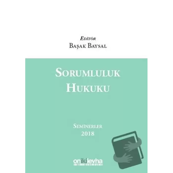 Sorumluluk Hukuku (Ciltli)