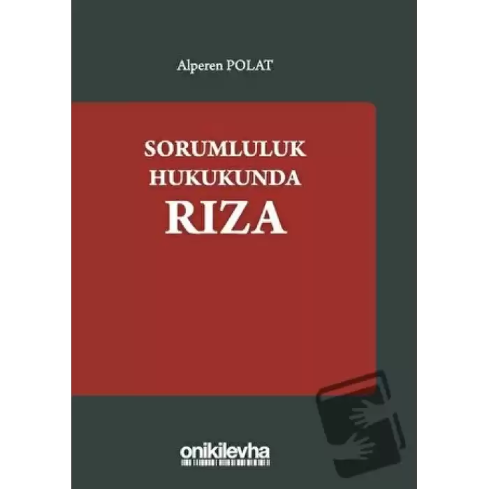 Sorumluluk Hukukundan Rıza