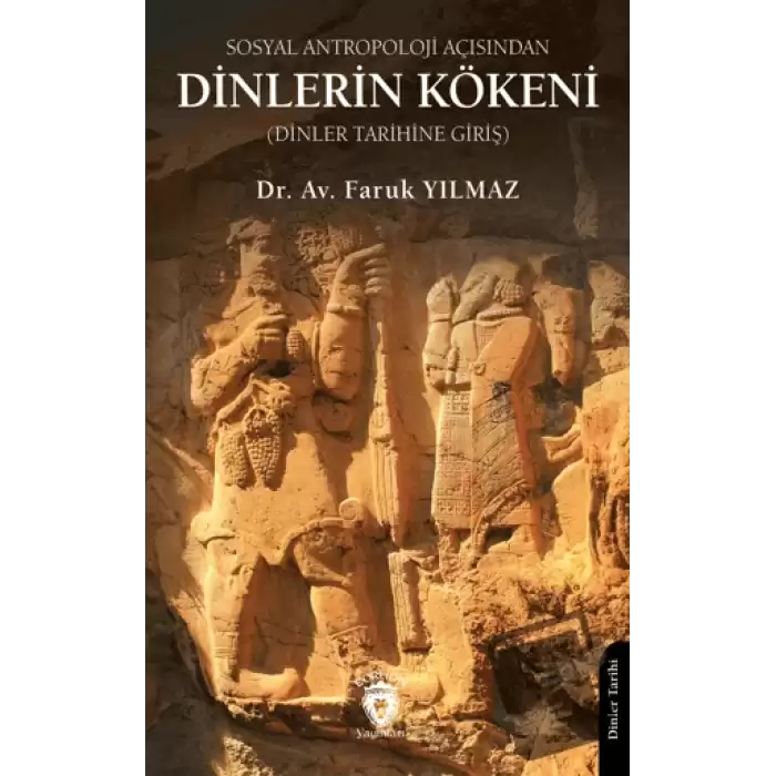 Sosyal Antropoloji Açısından Dinlerin Kökeni