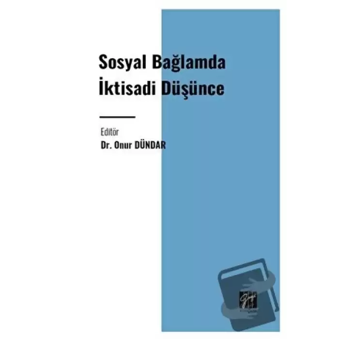 Sosyal Bağlamda İktisadi Düşünce